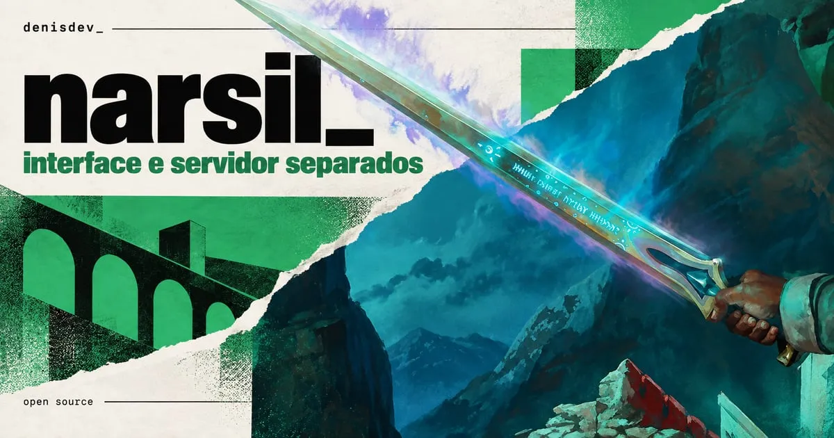 Capa de narsil: interface e servidor separados, com a espada Andúril e suas runas acesas.